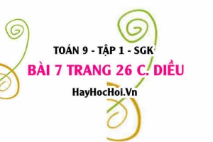 Bài 7 trang 26 Toán 9 tập 1 Cánh Diều